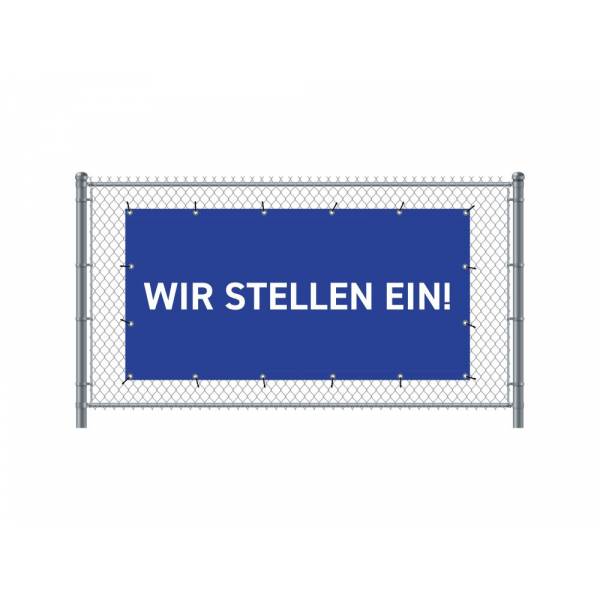 Zaun-Banner 300 x 140 cm Wir Stellen Ein Deutsch Blau